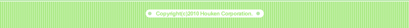 Copyright(C)2010 Houken Corporation.